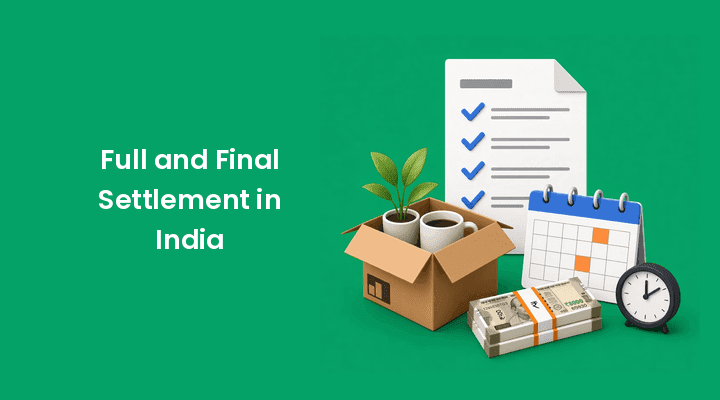 Full and Final Settlement India: The Two-Day Rule and What It Changed